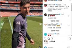 哈弗茨社交媒體慶祝傷愈回歸：重返球隊感受極佳！